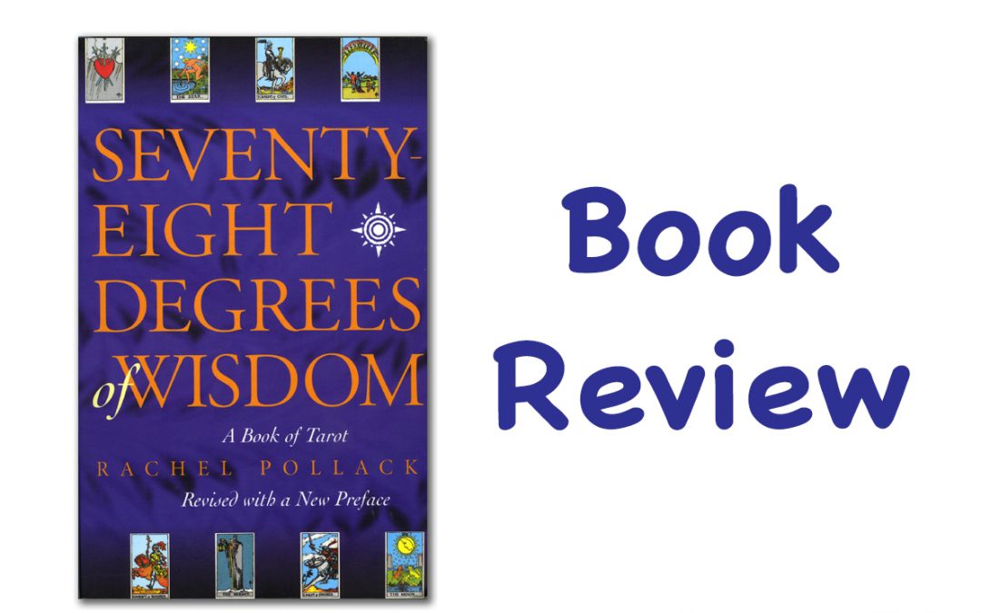 Seventy-Eight Degrees of Wisdom: Book Review
