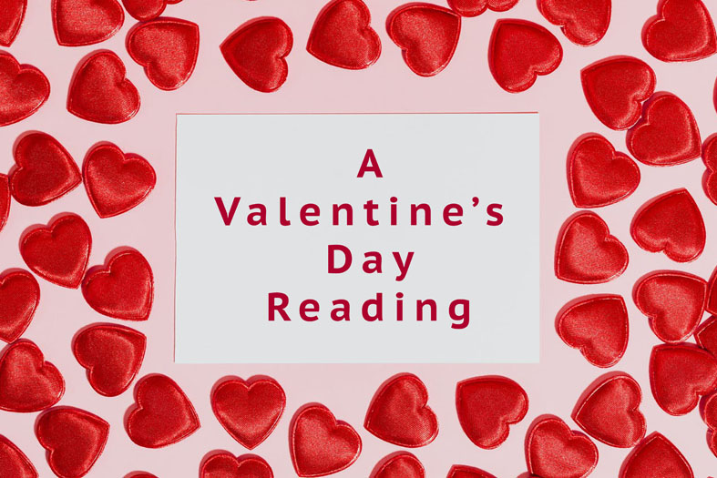 A Valentine’s Day Reading