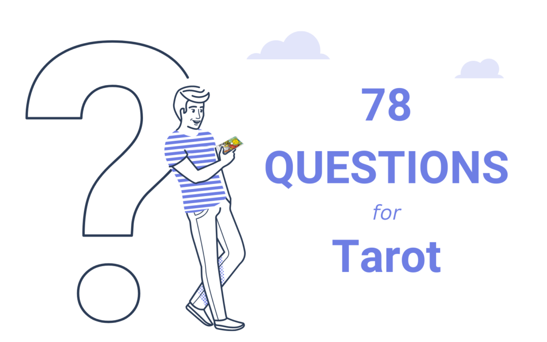 What You Didn’t Know You Could Ask Tarot